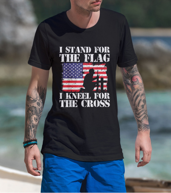 I Stand For The Flag I Kneel For The Cross American Flag T-Shirt