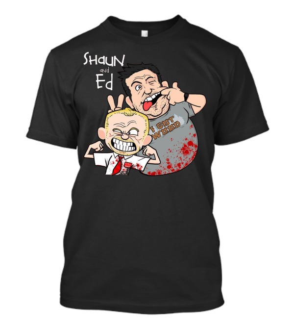 Shaun And Ed I Got Wood T-Shirt