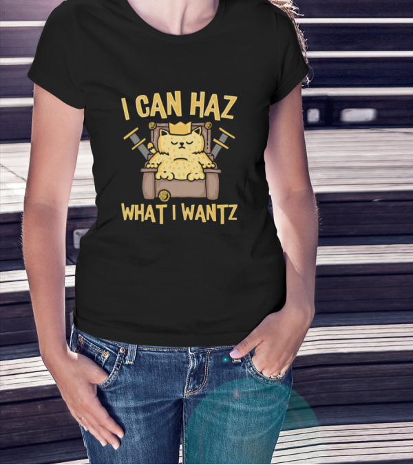 I Can Haz What I Wantz Cat On Throne With Swords And Crown T-Shirt
