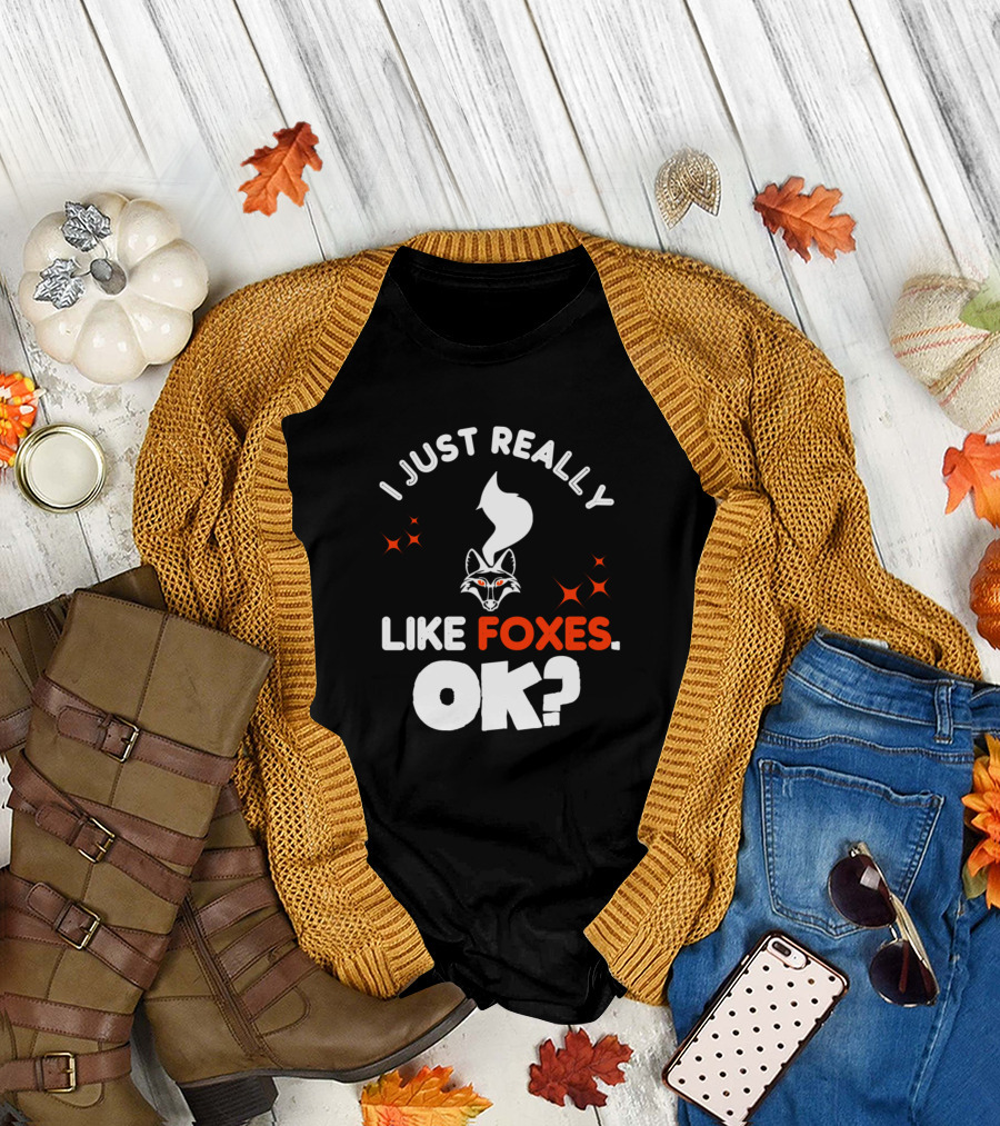 I Just Really Like Foxes OK Cute Fox With Orange Eyes T-Shirt