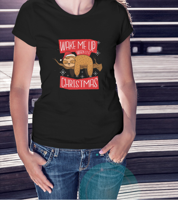 Wake Me Up When It's Christmas Sloth T-Shirt