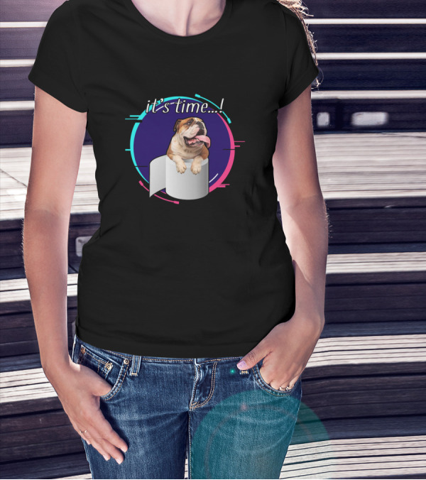 English Bulldog It's Time Funny Dog On Toilet Paper T-Shirt