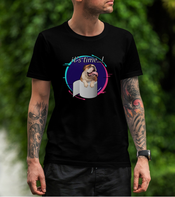 English Bulldog It's Time Funny Dog On Toilet Paper T-Shirt