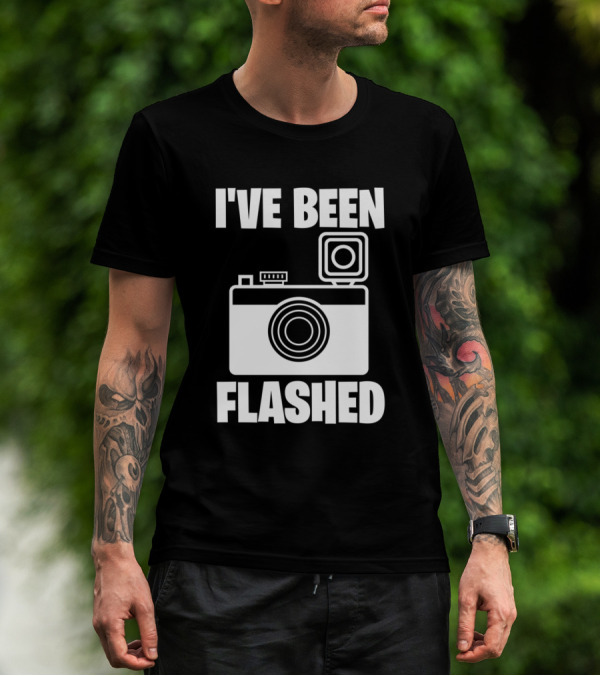 I've Been Flashed Photography Camera Humor T-Shirt