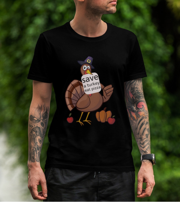 Save A Turkey Eat Pizza Thanksgiving Cartoon Turkey With Hat And Harvest Apples T-Shirt