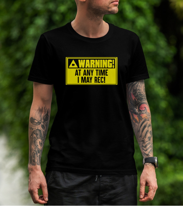 WARNING Videographer At Any Time I May Rec Filmmaker T-Shirt