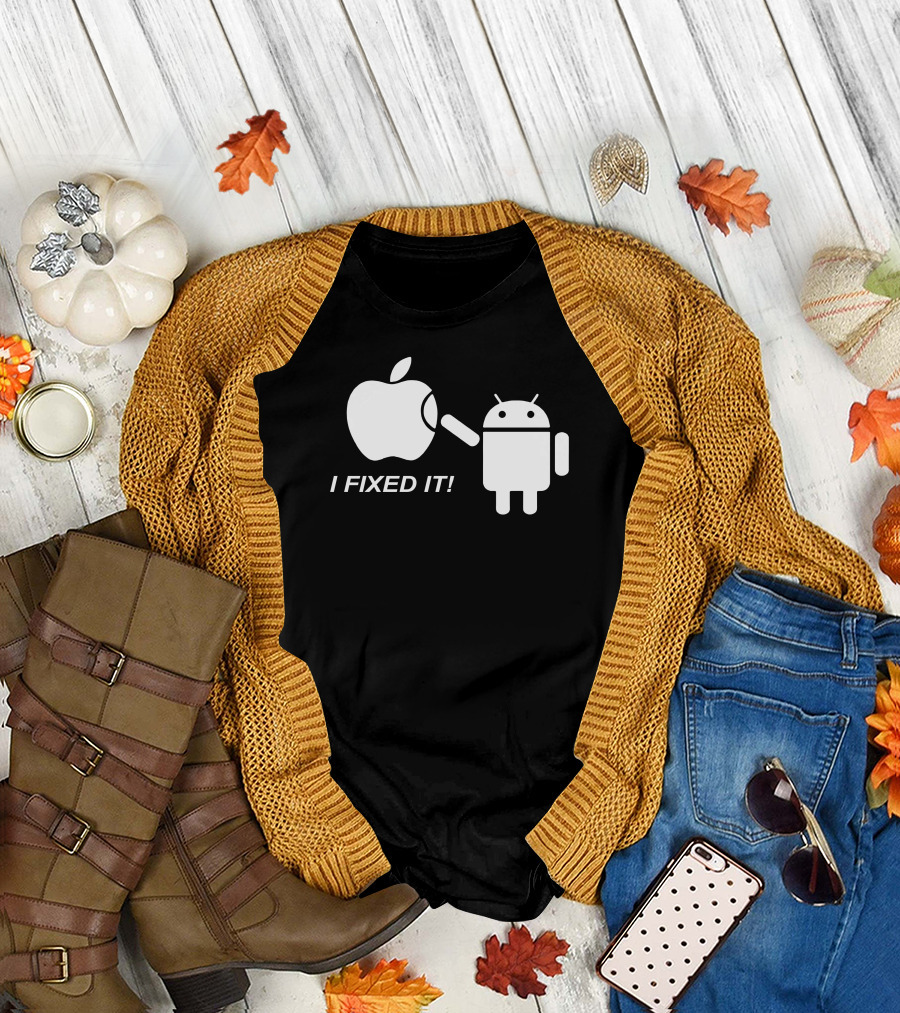 I Fixed It Android Repairing Apple T-Shirt