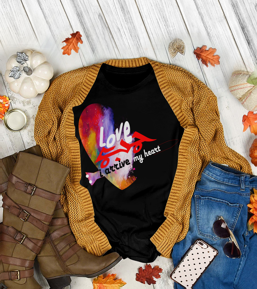 Love Arabic Calligraphy I Arrive My Heart T-Shirt