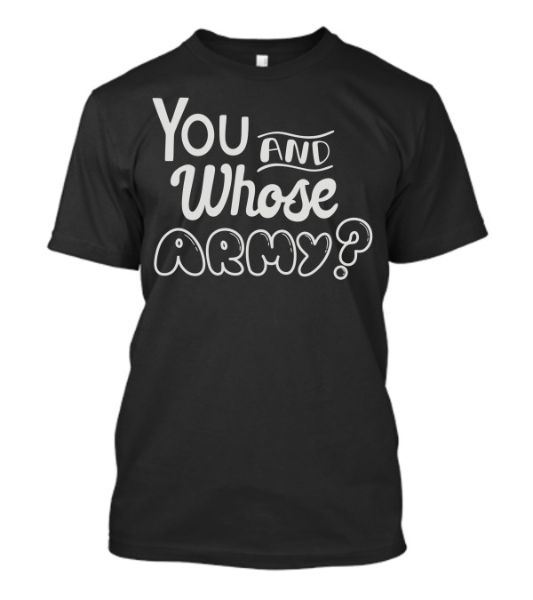 You And Whose Army Radiohead Quote Stylized Text T-Shirt