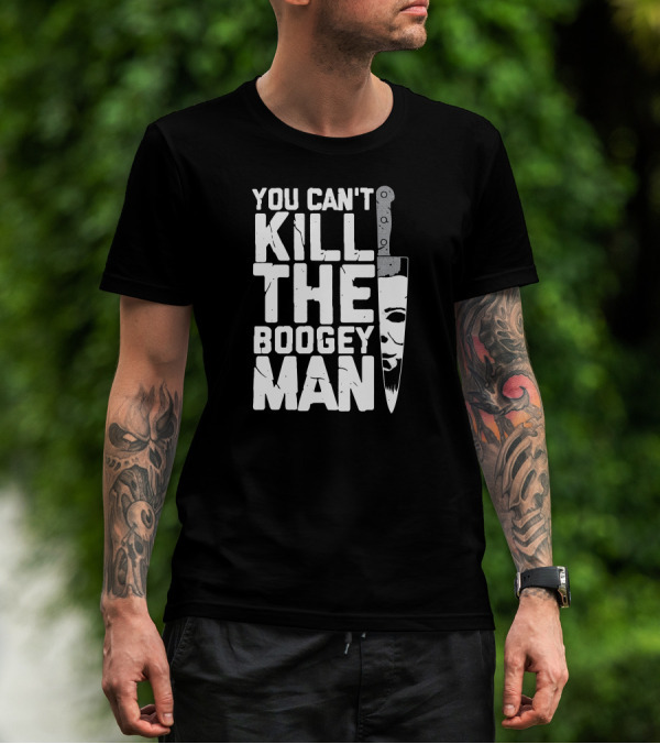 You Can't Kill The Boogeyman Halloween Horror Knife Face T-Shirt