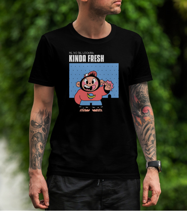 HE DO BE LOOKING KINDA FRESH Cartoon Character With Pink Hair And Blue Overalls T-Shirt