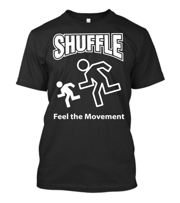 Shuffle Feel The Movement Dynamic Figures T-Shirt
