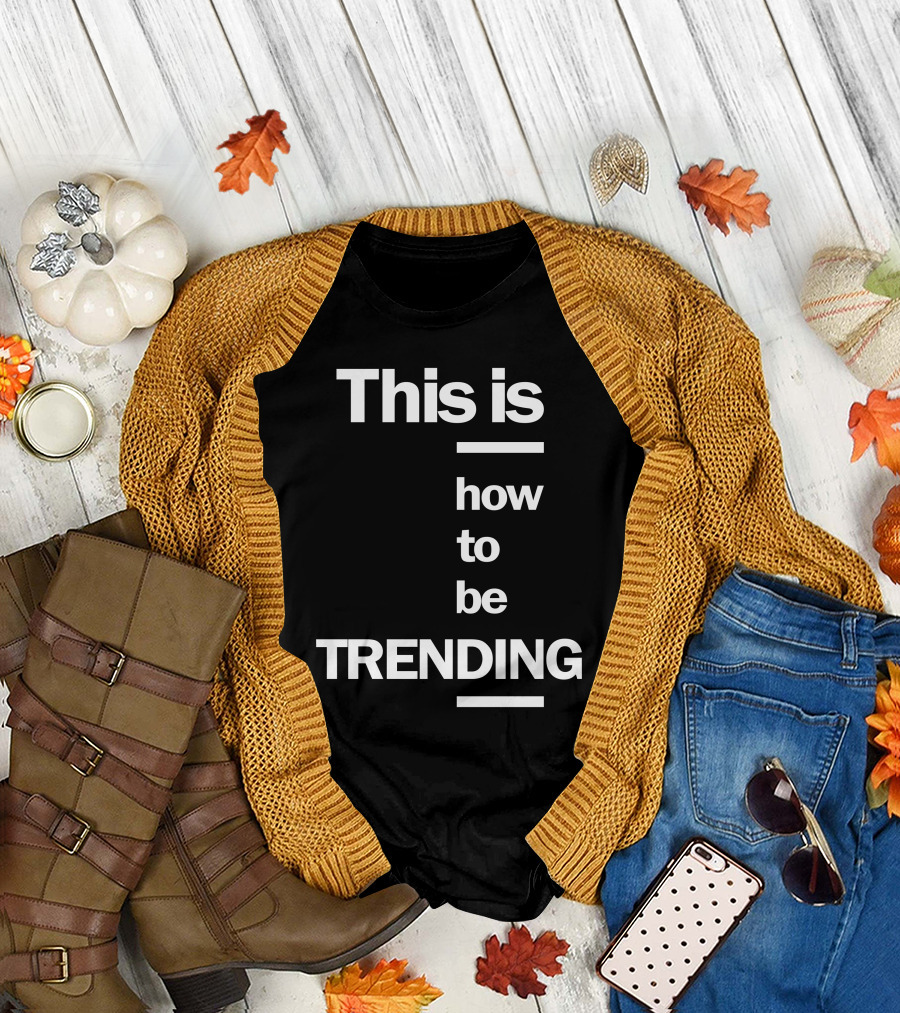 This Is How To Be T-Shirt