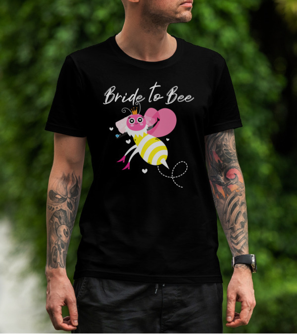Bride To Bee Pink Heart And Crowned Bee With Heels T-Shirt