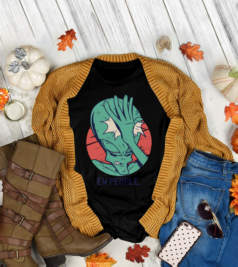 Ew People Alien Facepalm T-Shirt