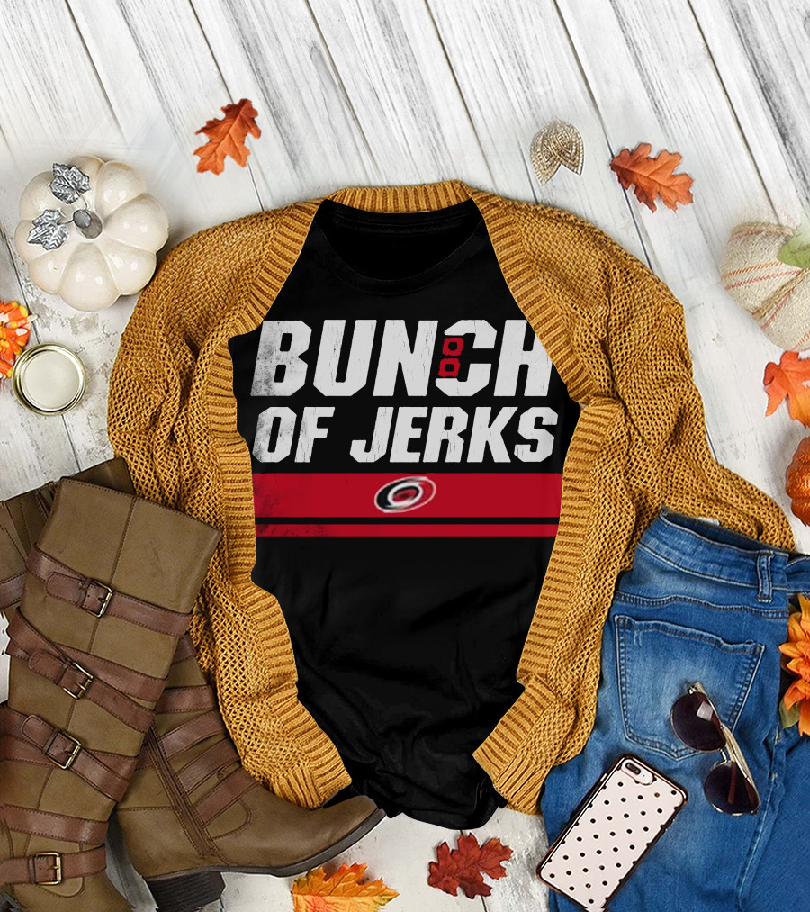 Bunch Of Jerks Carolina Hurricanes Hockey T-Shirt