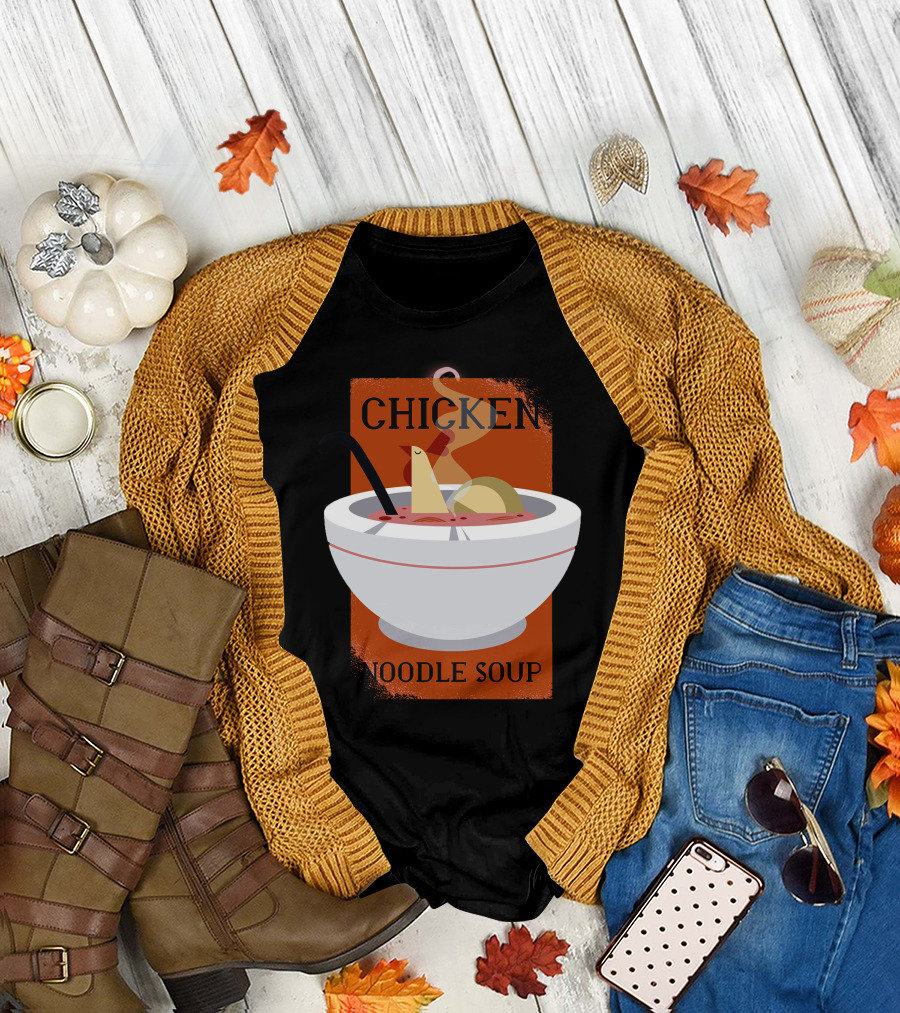 CHICKEN NOODLE SOUP T-Shirt