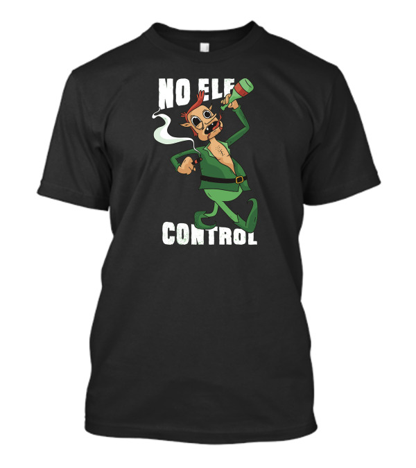 NO ELF CONTROL Funny Drinking Elf Holiday Humor T-Shirt