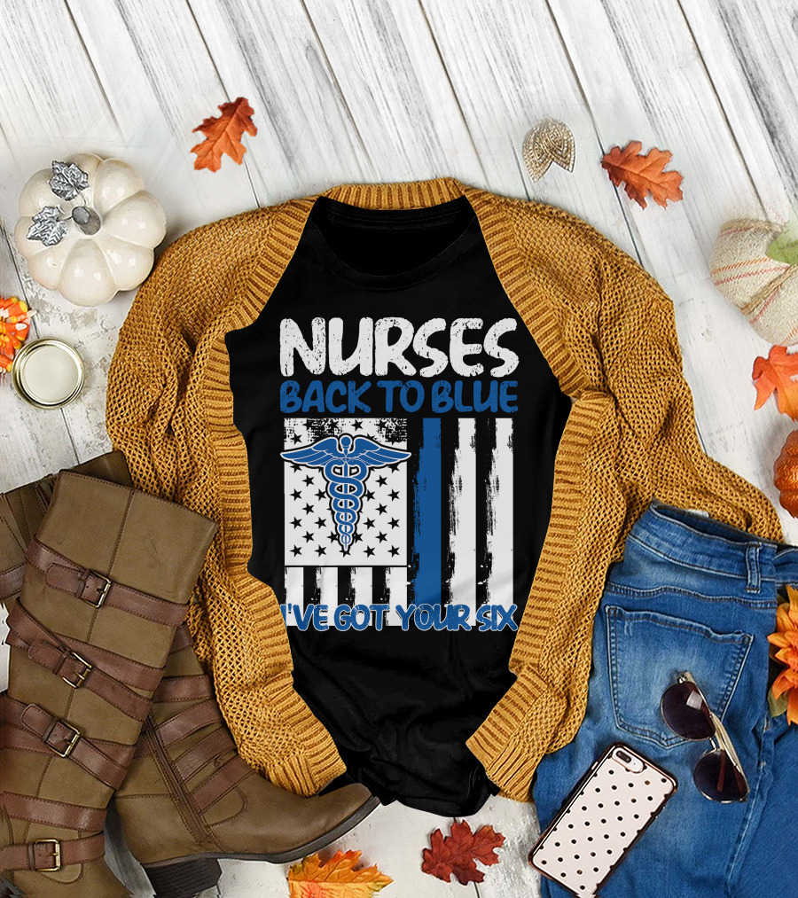 Nurses Back To Blue I've Got Your Six American Flag Caduceus T-Shirt