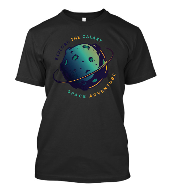 Explore The Galaxy Space Adventure Planet T-Shirt
