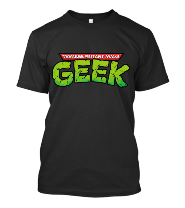 Teenage Mutant Ninja Geek T-Shirt