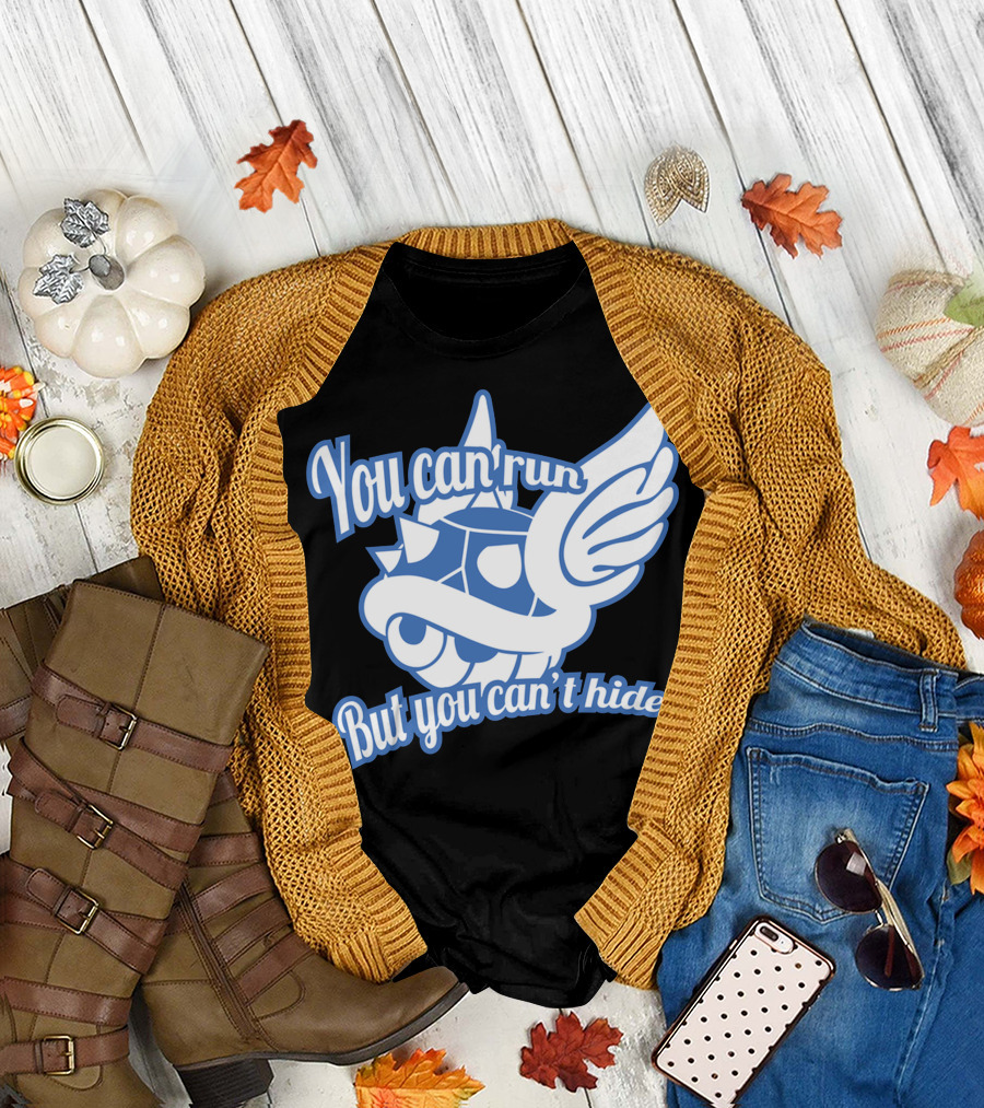 You Can’t Run But You Can’t Hide Blue Shell T-Shirt