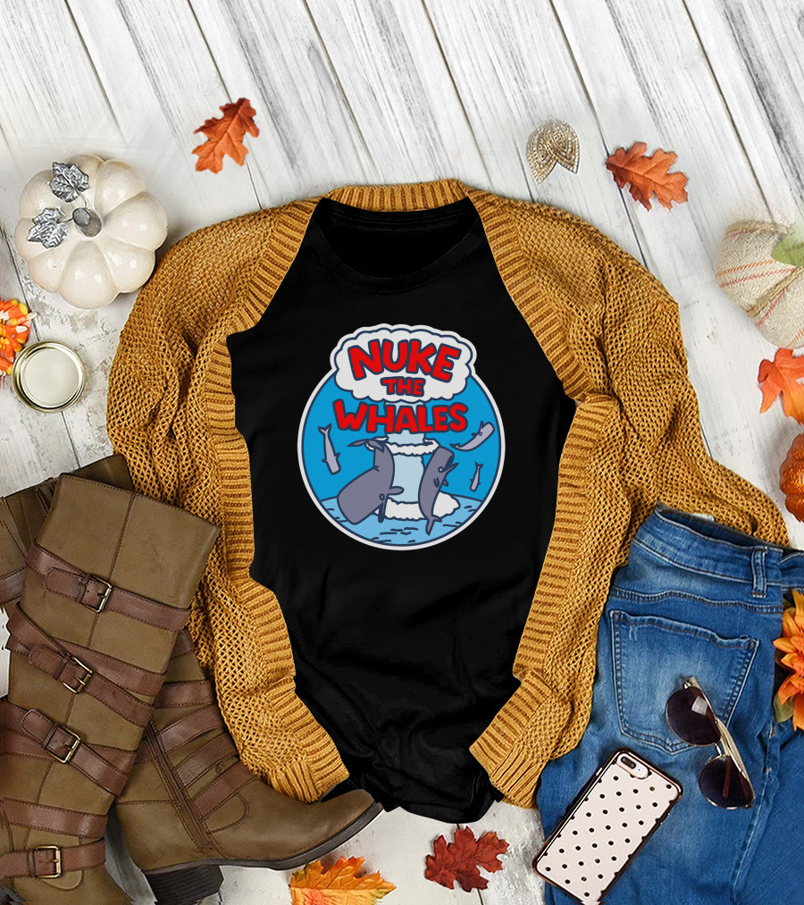 NUKE THE WHALES Bomb Whale T-Shirt