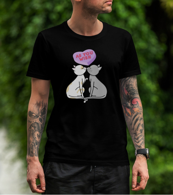 Cats In Love As You Wish T-Shirt