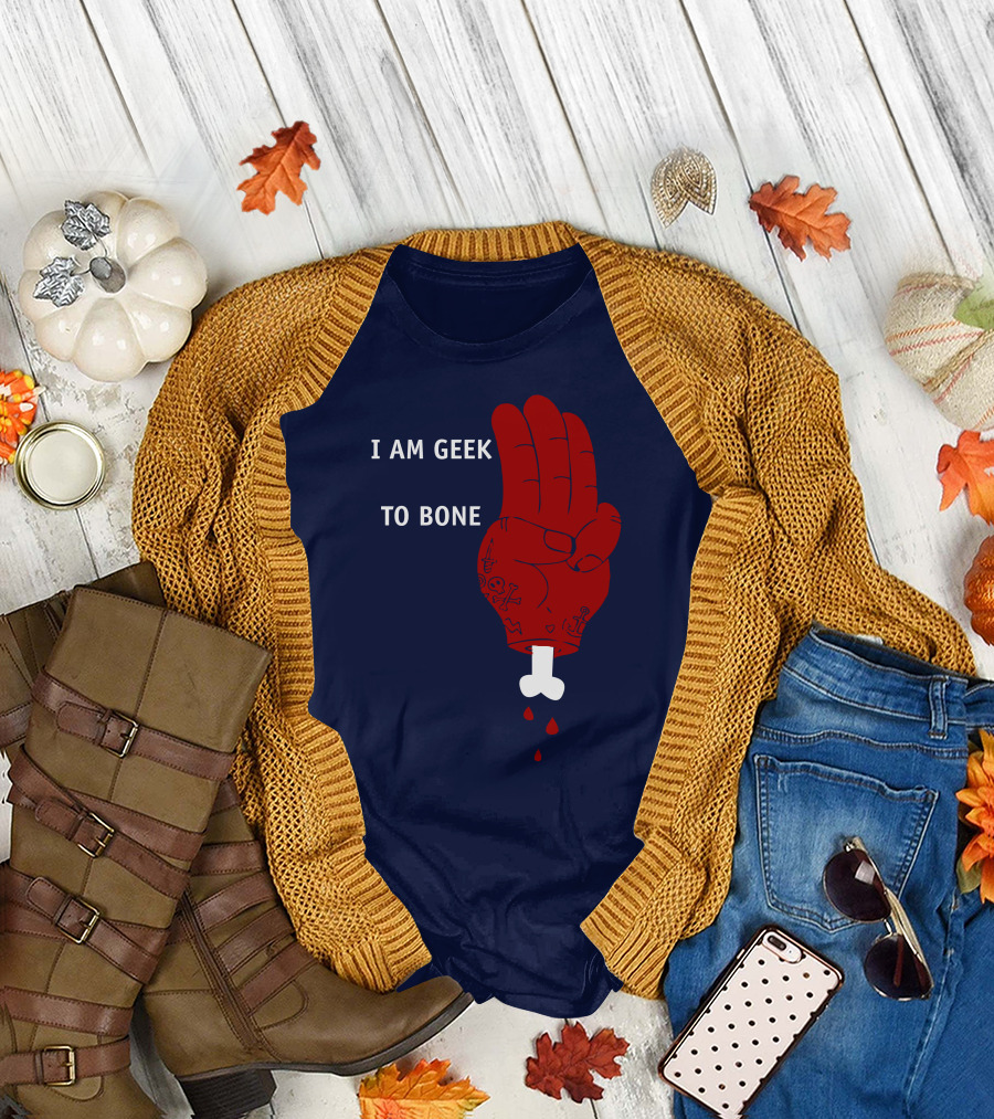 I AM GEEK TO BONE Scouts Horror Hand Skeleton Blood T-Shirt
