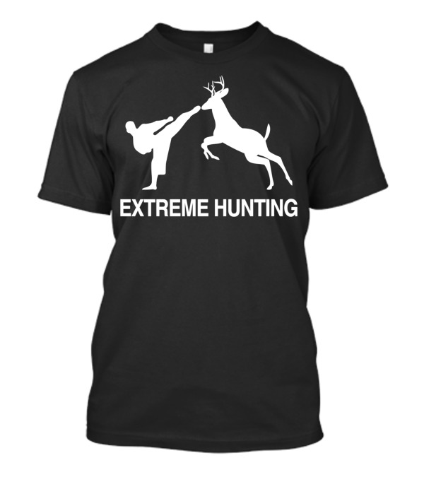 EXTREME HUNTING MARTIAL ARTS KICK DEER CHALLENGE T-Shirt