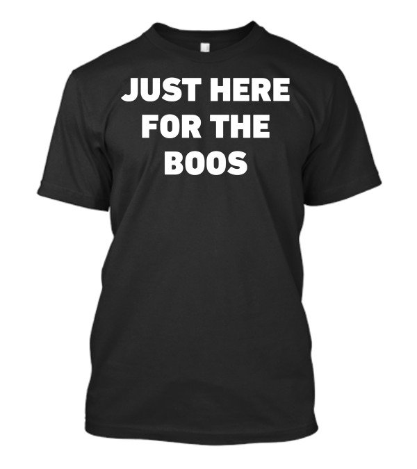Halloween Just Here For The Boos Fun Wordplay T-Shirt