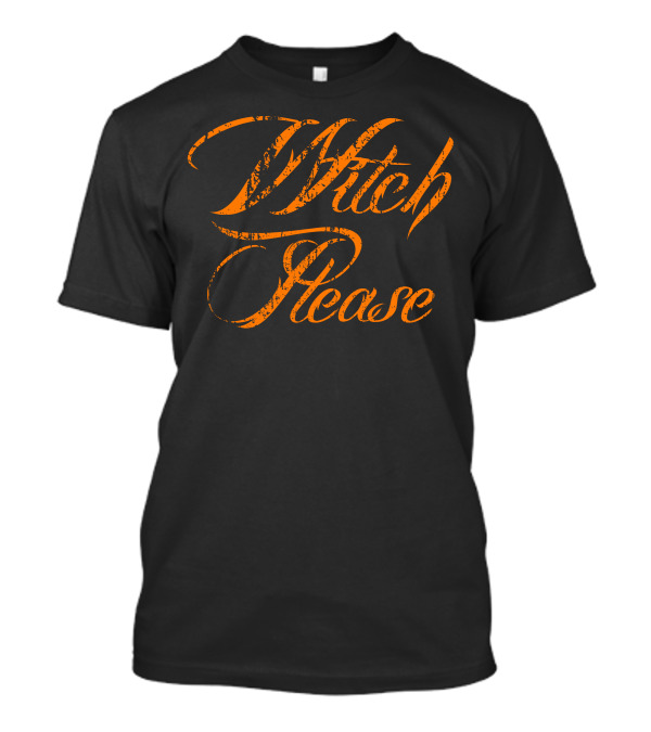 Witch Please Halloween T-Shirt