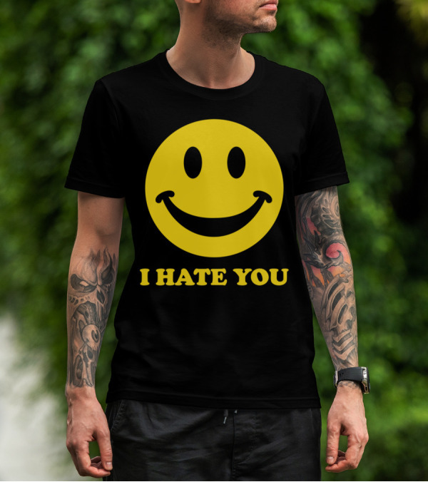 I Hate You Smiley Face T-Shirt