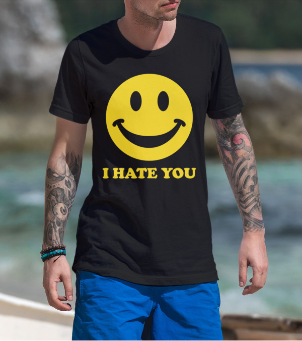 I Hate You Smiley Face T-Shirt