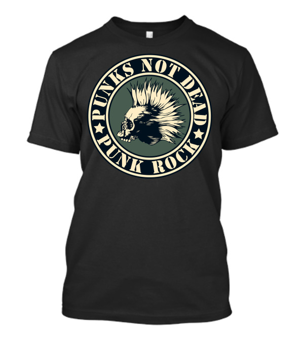 Punks Not Dead Punk Rock Mohawk Skull T-Shirt