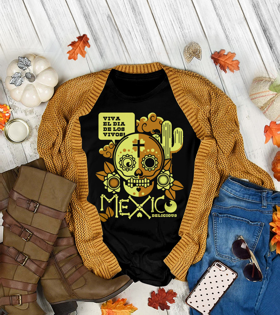 Viva el Día de los Vivos Mexico Delicious T-Shirt