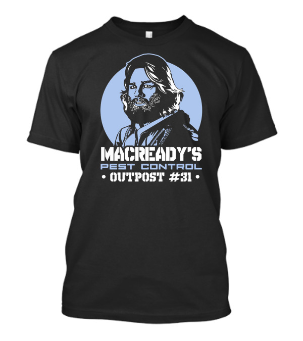 Macready's Pest Control Outpost #31 T-Shirt