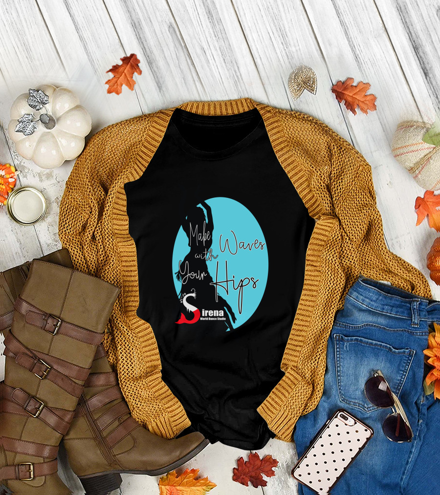 Make Waves with Your Hips Sirena World Dance Studio Sleeveless Top T-Shirt