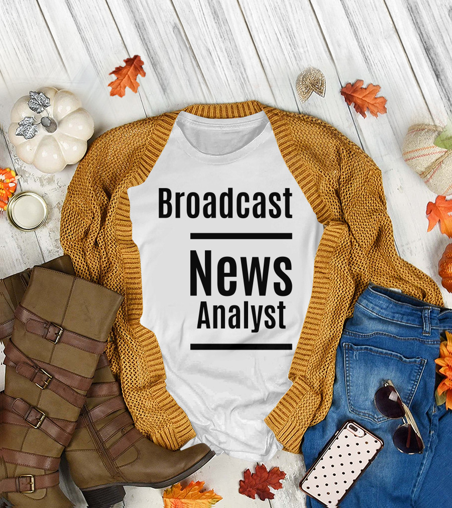 Broadcast News Analyst T-Shirt