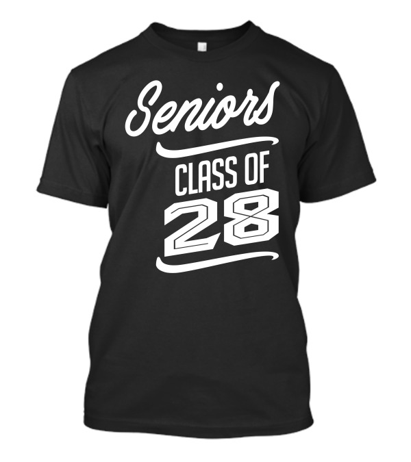 Seniors Class Of 28 T-Shirt