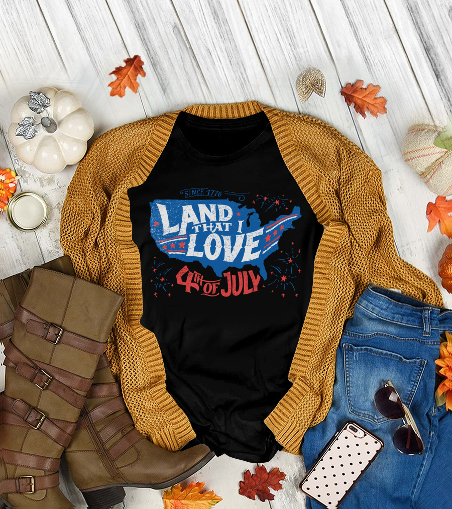 Land That I Love 4th of July Since 1776 Map T-Shirt
