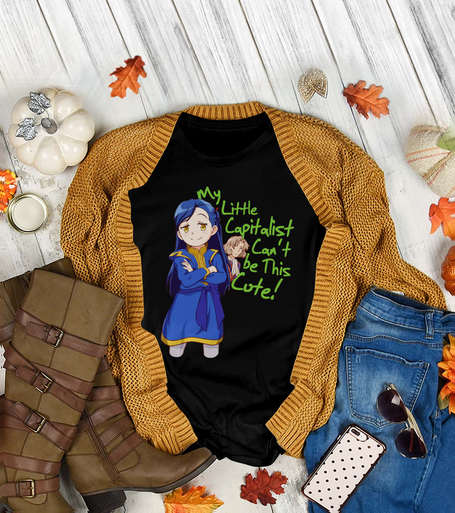My Little Capitalist Can't Be This Cute T-Shirt