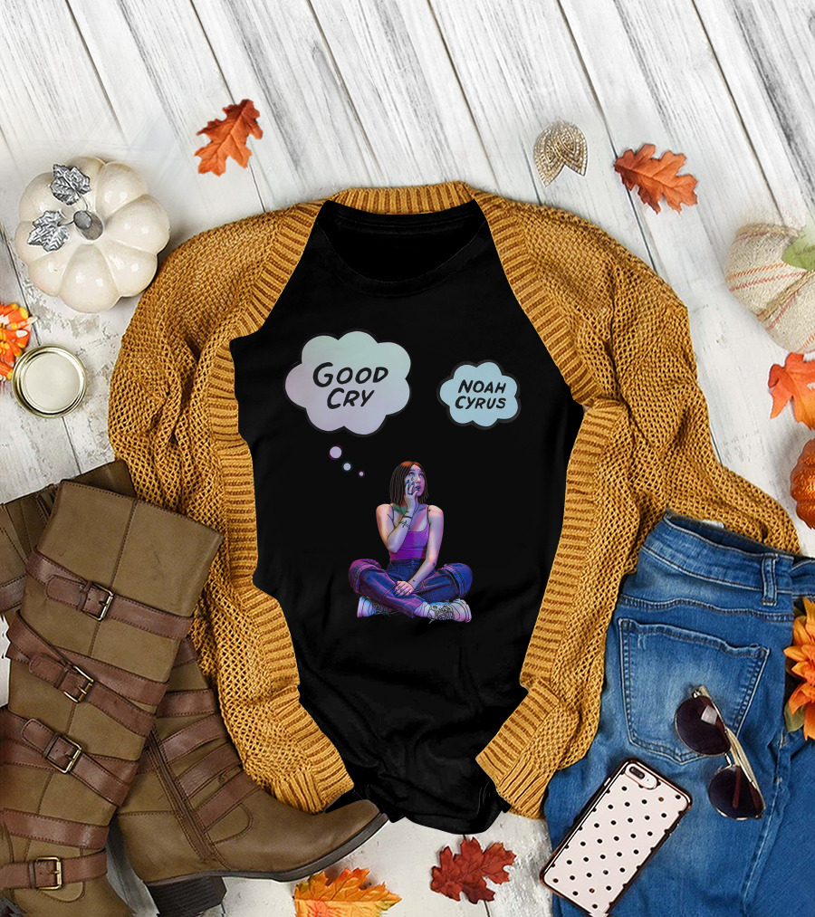 Good Cry Noah Cyrus T-Shirt