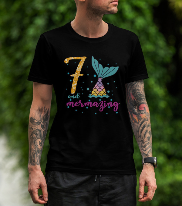 7 And Mermazing Mermaid Tail T-Shirt