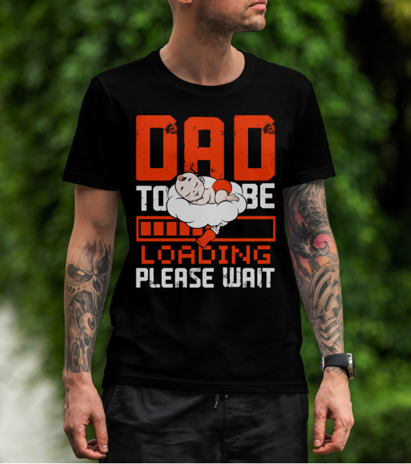 Dad To Be Loading Please Wait Baby Sleeping On Cloud T-Shirt