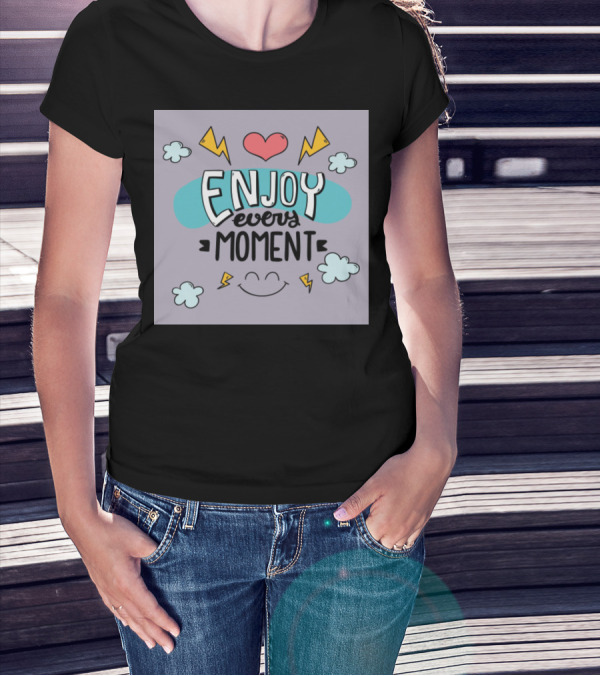 Enjoy Every Moment Heart Lightning Clouds Smile T-Shirt