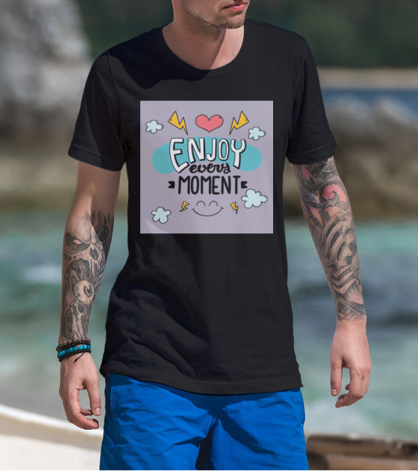 Enjoy Every Moment Heart Lightning Clouds Smile T-Shirt