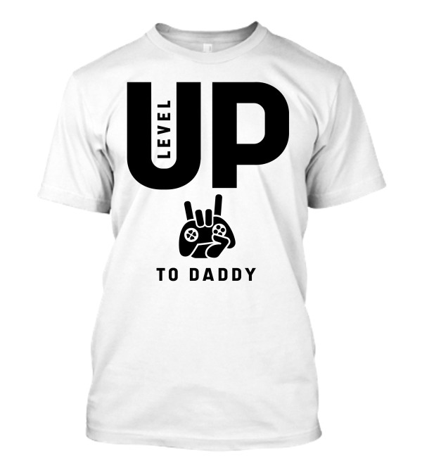 Level Up To Daddy Gaming Controller Hand Gesture T-Shirt