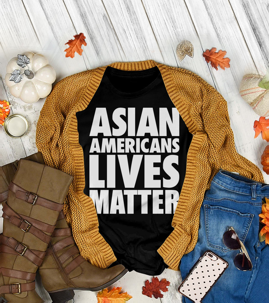 Asian Americans Lives Matter T-Shirt