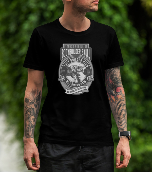 Fitness Rebellion Bodybuilder Skull No Pain No Gain Extreme Fitness Club Body Builder Club T-Shirt